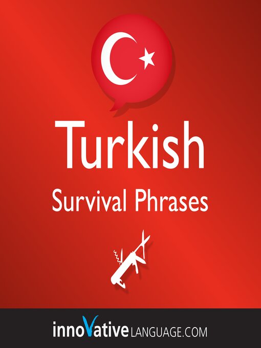 Title details for Learn Turkish: Survival Phrases Turkish by Innovative Language Learning, LLC - Available